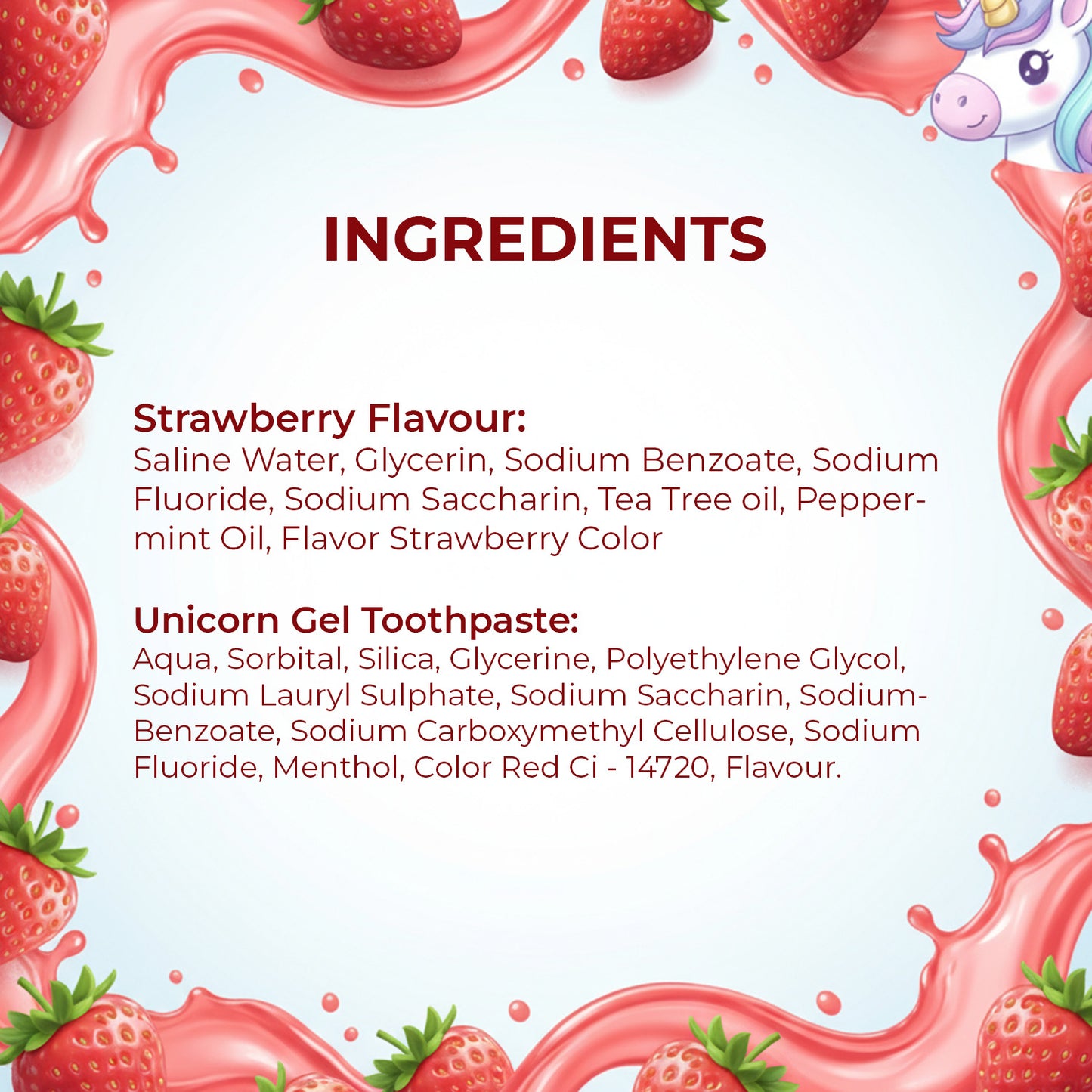 Detailed ingredient list for SmiloShine Strawberry Mouthwash and Unicorn Gel Toothpaste, confirming Sodium Fluoride and safe ingredients.